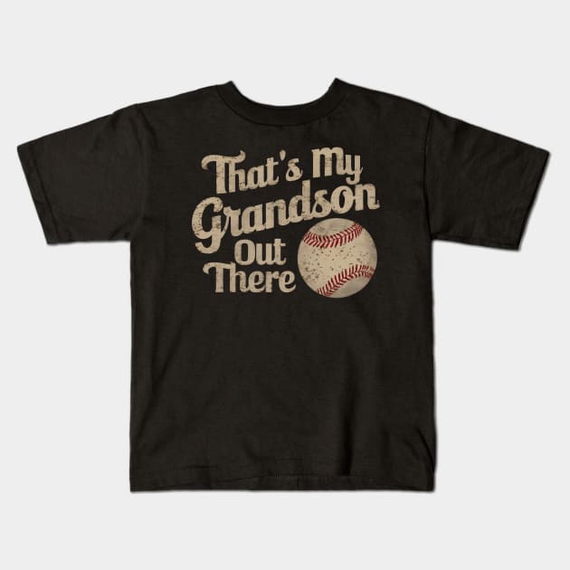 That's My Grandson Out There Gift Kids T-Shirt by FreshIdea8